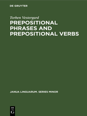 cover image of Prepositional Phrases and Prepositional Verbs
